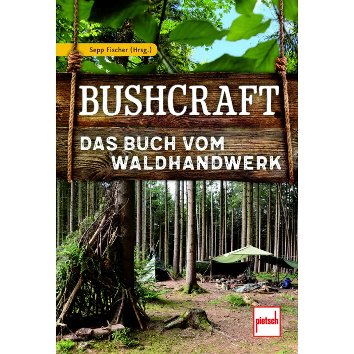 Bushcraft - Das Buch vom Waldhandwerk