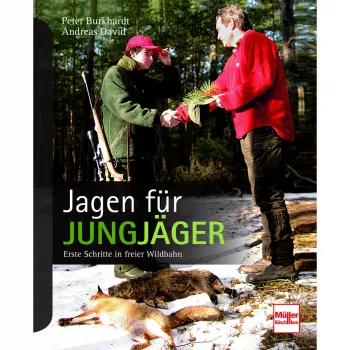Jagen für Jungjäger - Erste Schritte in freier Wildbahn